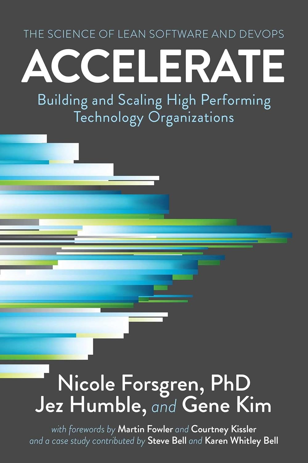 Accelerate: The Science of Lean Software and DevOps